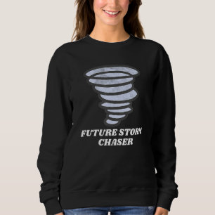 Sudadera Tormenta futura Chaser Tornado persigue meteorolog