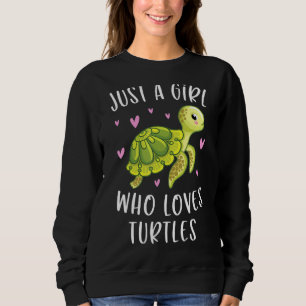 Sudadera Tortuga marina para Chicas Sólo un Chica que ama a