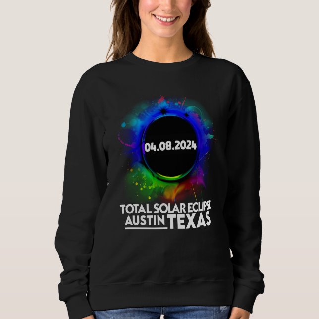 Sudadera Total Solar Eclipse Austin TEXAS April 8 2024 Tota (Anverso)