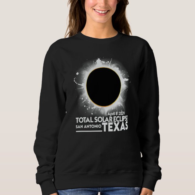 Sudadera Total Solar Eclipse San Antonio TEXAS April 8 2024 (Anverso)