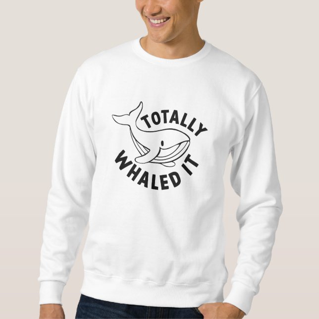 Sudadera Totalmente Lo Whaled (Anverso)