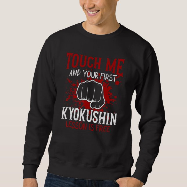 Sudadera Touch Me And Your First Kyokushin Lesson Is Free (Anverso)