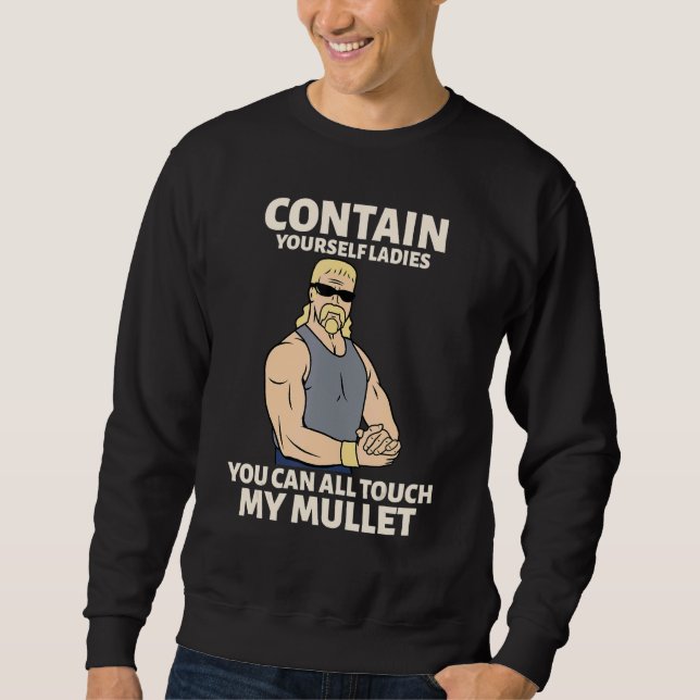 Sudadera Touch My Mullet Business In The Front Party In The (Anverso)