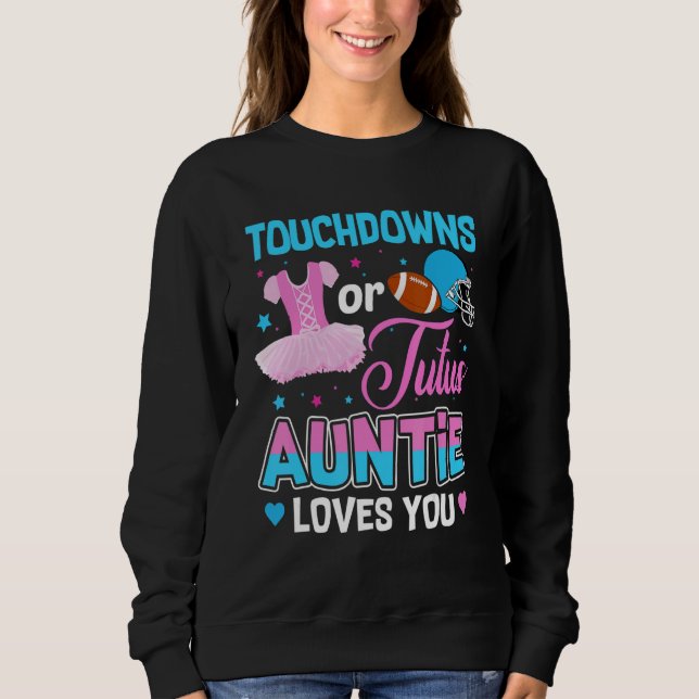 Sudadera Touchdowns Or Tutus Auntie Loves You Gender Reveal (Anverso)