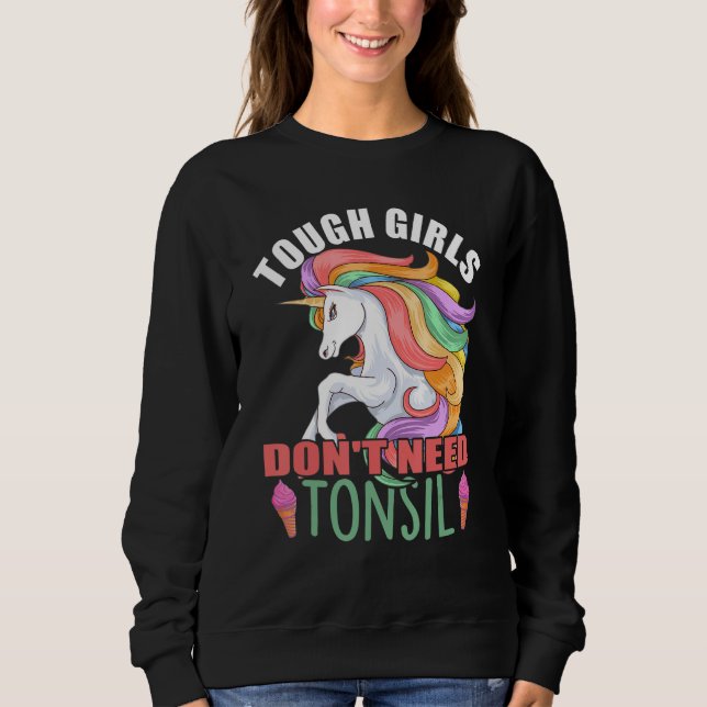 Sudadera Tough Girls Don't Need Tonsil Removal Surgery Reco (Anverso)