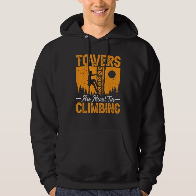 Sudadera Tower Climber Electrician - Towers Are Meant for C (Anverso)