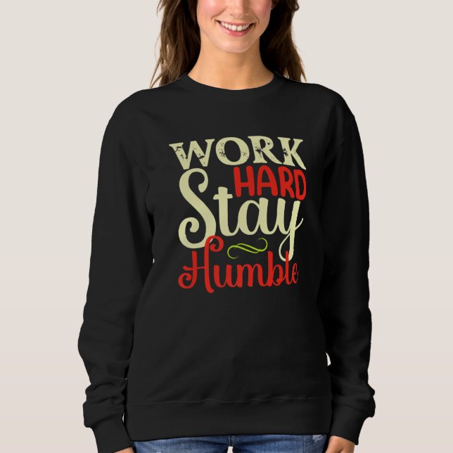 Sudadera Trabaja duro Mantén la humildad (Anverso)