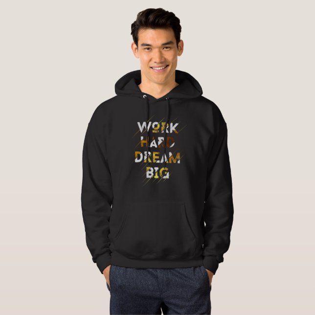 SUDADERA TRABAJA DURO SUEÑA GRANDE (Anverso completo)