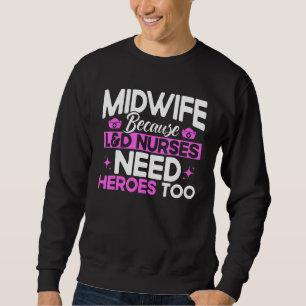 Sudadera Trabajadora de parto de partera de enfermera Enfer