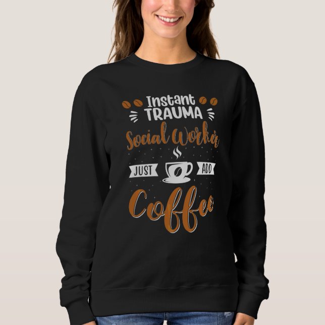 Sudadera Trabajadora Social de Trauma Instantáneo Solo Añad (Anverso)