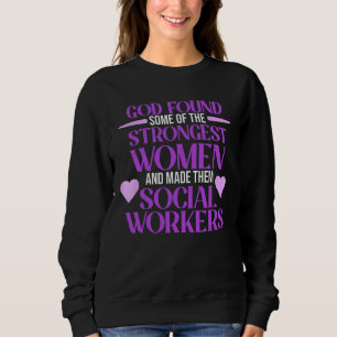 Sudadera Trabajadoras sociales más fuertes Mes de trabajo s