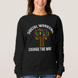 Sudadera Trabajadores Sociales Cambian El Mundo Hermoso Tra