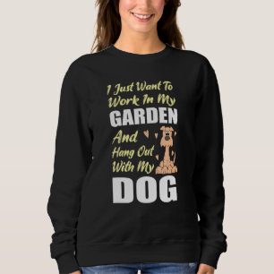 Sudadera Trabajar En Mi Jardín Y Hangout Con Mi Mascota Per