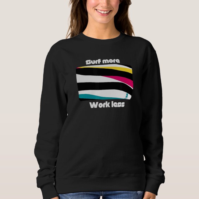 Sudadera Trabajar menos surf más KitesurfingSurfing (Anverso)