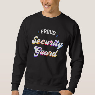 Sudadera Trabajo de guardia de seguridad orgulloso