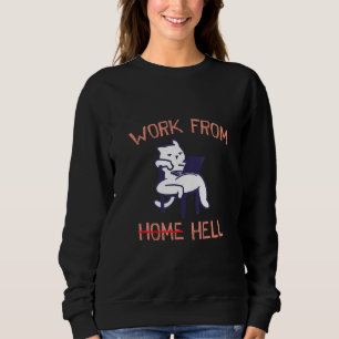 Sudadera Trabajo desde el infierno El personal de humor de