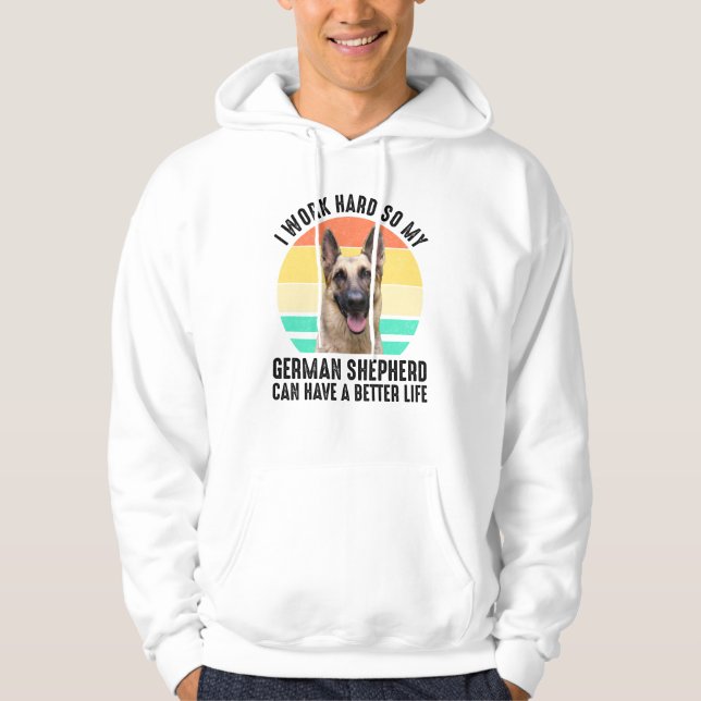 Sudadera Trabajo duro, así que mi pastor alemán (Anverso)