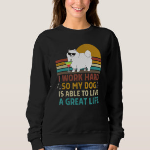 Sudadera Trabajo Duro Para Que Mi Perro Pueda Vivir Una Gra