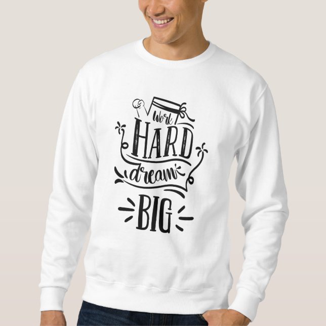 Sudadera Trabajo duro sueño gran cita de letras motivaciona (Anverso)