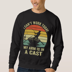 Sudadera Trabajo Hoy Mi Brazo Está En Un Hombres De Pesca C