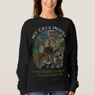 Sudadera Trabajo Mucho Para Que Mi Gato Pueda Tener Un Gato
