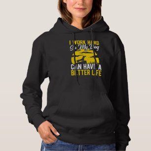 Sudadera Trabajo Mucho Para Que Mi Perro Pueda Tener Un Mej