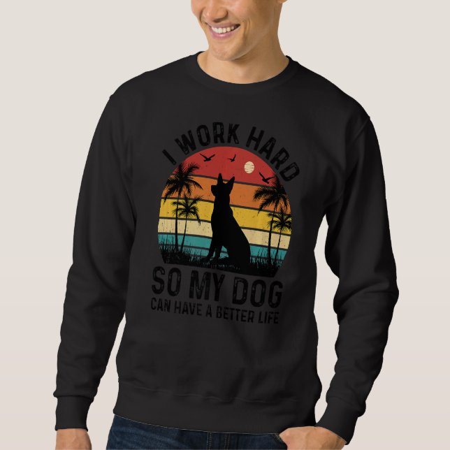 Sudadera Trabajo Mucho Para Que Mi Perro Pueda Tener Un Mej (Anverso)