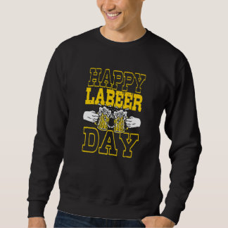 Sudadera Trabajo Ocio Celebración Feliz Día del Trabajo
