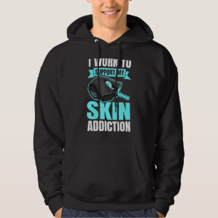 Sudadera Trabajo Para Apoyar Mi Adicción A La Piel Para Un