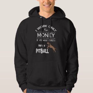 Sudadera Trabajo Sólo Por Dinero Si Quieres Lealtad A P