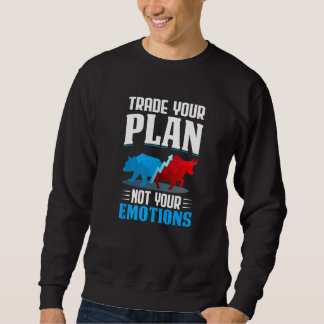 Sudadera Trade Your Plan Not Your Emotions Trader Stock Mar