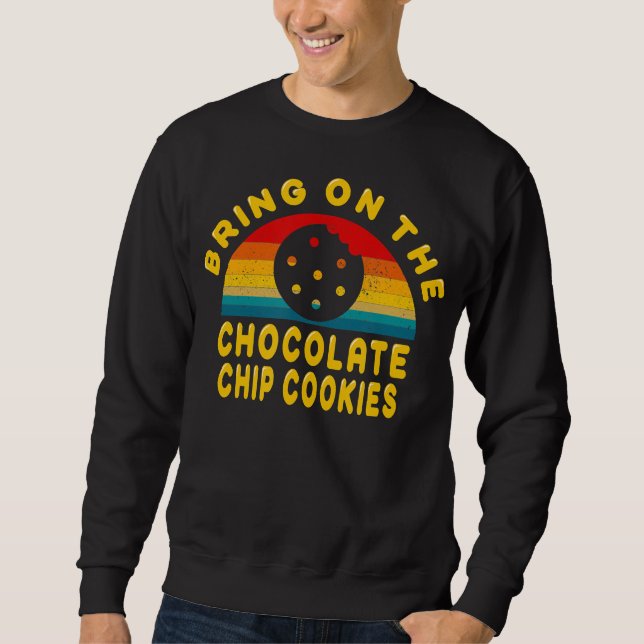 Sudadera Trae las galletas de chocolate | Regalo de época (Anverso)