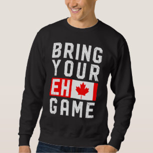 Sudadera Trae tu juego Eh Viñeta Bandera Canadiense Canadá 