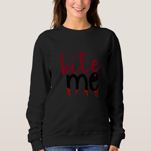 Sudadera Tráeme con sangre goteando del labio inferior (Anverso)