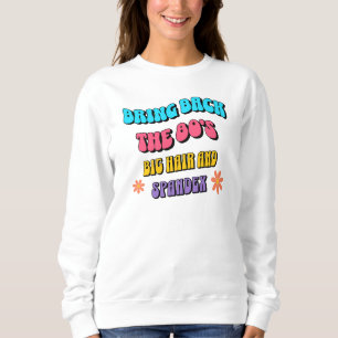 Sudadera Traer de vuelta los 80