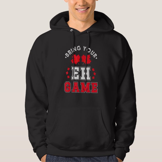 Sudadera Traiga su juego Eh Cara de Maple Canadiense Canadá (Anverso)