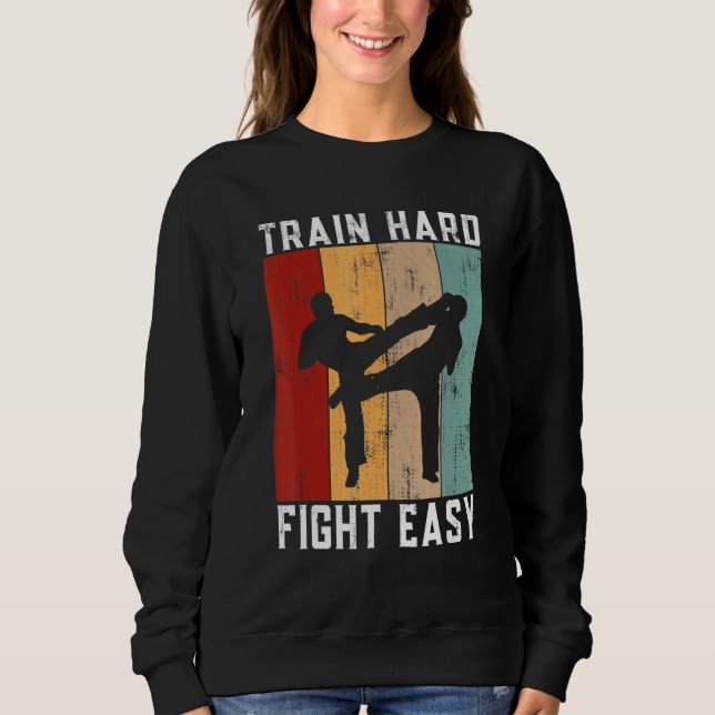 Sudadera Train Hard Fight Easy Kickboxing (Anverso)