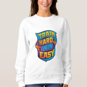 SUDADERA TRAIN HARD WIN FÁCIL