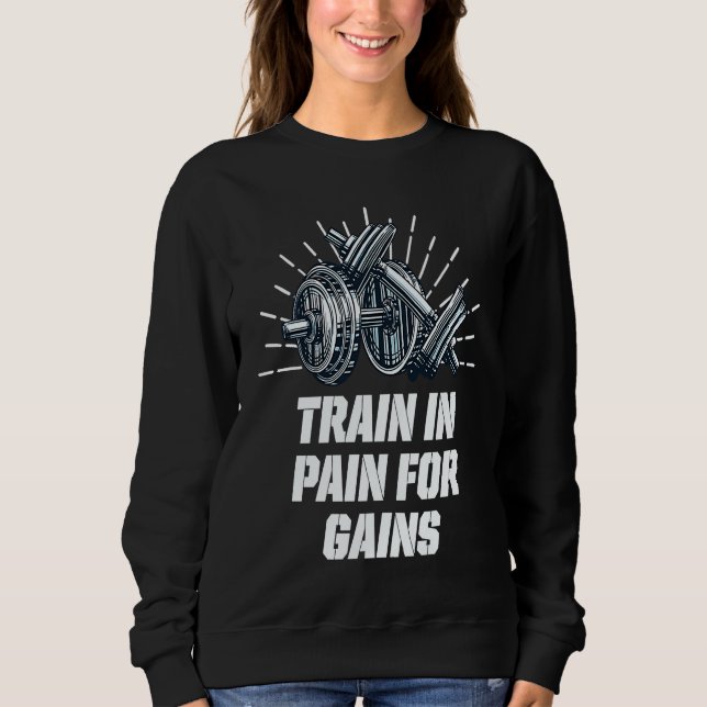 Sudadera Train in Pain for Gains Workout Motivational Quote (Anverso)