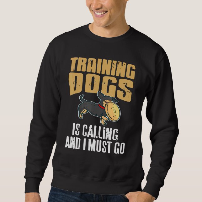 Sudadera Training Dogs Is Calling & I Must Go Retro   Prese (Anverso)
