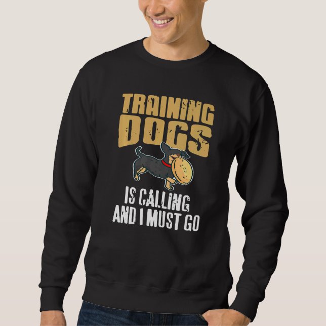 Sudadera Training Dogs Is Calling & I Must Go Retro  Presen (Anverso)