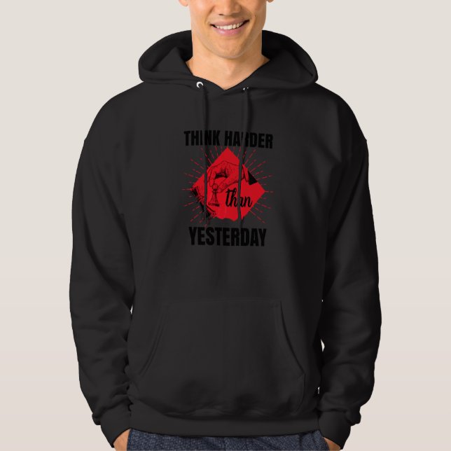 Sudadera Traje de ajedrez Piensa más duro que ayer Ropa de  (Anverso)