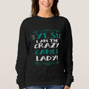Sudadera Traje de animal señora soy la loca de los camellos
