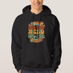Sudadera Traje de hippie Todo lo que necesitas es amor Dais