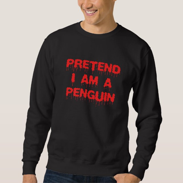 Sudadera Traje De Pingüino Simple De Halloween Pretendo Ser (Anverso)