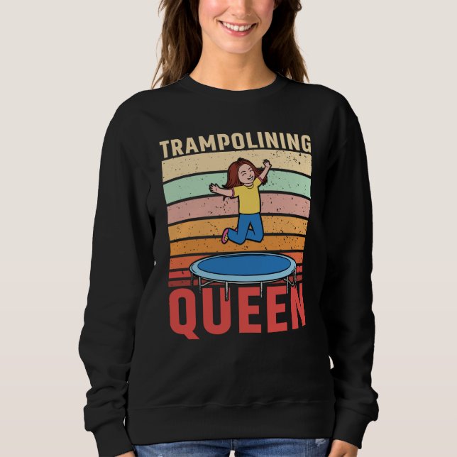 Sudadera Trampolining Queen Jumping Trampoline Gymnastics (Anverso)