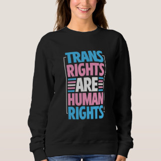 Sudadera Trans Rights Are Human Rights Transgender Flag Pri