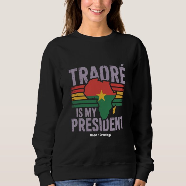 Sudadera Traore es mi presidente Burkina Faso muestra orgul (Anverso)