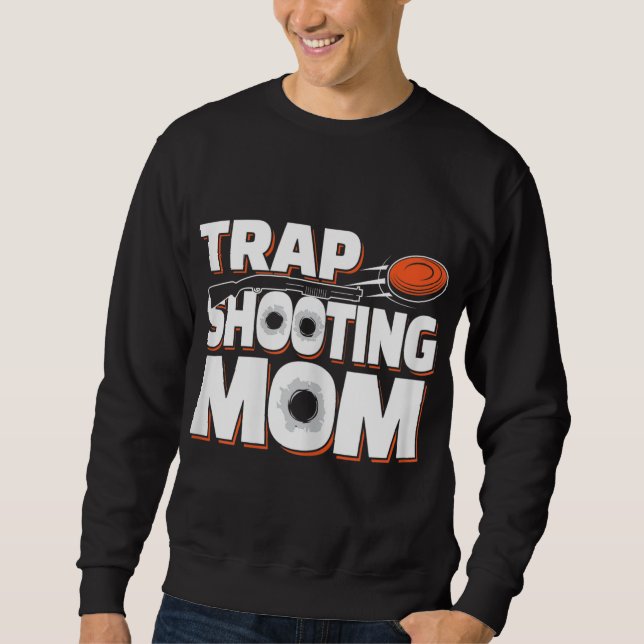 Sudadera Trap Shooting Mom (Anverso)