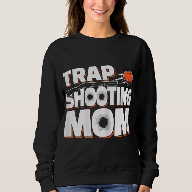 Sudadera Trap Shooting Mom (Anverso)